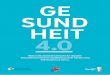 GE SUND HEIT 4 - Roland Berger · Dort allein werden durch die Digitalisierung 10.000 zusätzliche Arbeitsplätze entstehen, bei verbesser- ten Rahmenbedingungen sind noch mehr möglich