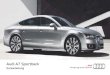 Audi A7 Sportback€¦ · Audi connect Für den WLAN-Hotspot wählen Sie: Funktionstaste > Steuerungstaste Einstellungen > Verbindungen > Netzwerkverbindung (WLAN) > WLAN aktiv >