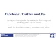 Facebook, Twitter und Co. - Willkommen an der ersten ... Facebook, Twitter und Co. Sozialpsychologische