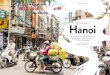 Hanoi - kofferpacken.at · Das Luxushotel im Kolonialstil ist eine Oase der Ruhe inmitten der quirligen Altstadt. Vom Trubel Ha-nois erholt man sich im Innenhof-Garten oder im Spa