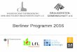Berliner Programm 2016 - Braugersten-Gemeinschaft...2017/02/06  · MEBAK, Band Rohstoffe, R-207.00.002 (03-2016) Martina Gastl - Jour Fix - 12.05.09 - 6 Berliner Programm 2016 Saatzucht