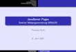 JavaServer Pages - Seminar Webprogrammierung WS04/05 · Einleitung JavaServer Pages Erweiterungsmechanismen Beispiel Fazit 1 Einleitung Die Vorgeschichte Java-Servlets 2 JavaServer