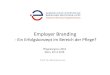 Employer Branding - Versorgungspfade, Wundmanagement, Sturz-/Dekubitusprأ¤vention, Case Management,