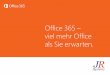 Office 365 – viel mehr Office als Sie erwarten. · Social Networking für Unternehmen Mitarbeiter vernetzen, eng am Puls des Unternehmens halten und Wissen besser nutzen – das