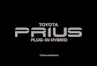 PLUG-IN HYBRID - Toyota DE...Die wesentliche Ausstattung 3 Prius Plug-in Hybrid Prius Plug-in Hybrid Comfort Prius Plug-in Hybrid Executive • Toyota Safety Sense – Pre-Collision