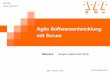 Agile Softwareentwicklung mit Scrum - HS Augsburg gori/AgileSWE/Script-Scrum-01.pdf · PDF file Agile Softwareentwicklung Scrum Pichler Roman dpunkt.verlag 978-3-89864-478-5 Scrum