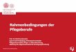 Rahmenbedingungen der Pflegeberufe - Niedersachsen · Arbeitsbedingungen Krankenhaus • Pflegekräfte versorgen seit Einführung DRGs mehr Patienten Von 46,3 Pat. pro Pflegekraft