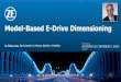 Model-Based E-Drive Dimensioning · 2020-06-30 | Model-Based E-Drive Dimensioning 15 • Efficiency calculations • Capacitor dimensioning • Semiconductor module dimensioning •