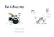 Das Schlagzeug - WordPress.com · Das Schlagzeug als Thema meiner Achtklassarbeit Ich habe mir das Thema Schlagzeug ausgesucht, weil ich selbst seit zwei Jahren Schlagzeug spiele