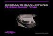 GEBRAUCHSANLEITUNG THERMOMIX TM6 - Vorwerk€¦ · Bevor Sie Ihren Thermomix® TM6 zum ersten Mal benutzen, sollten Sie an der Vorführung einer Thermomix® Repräsentant*in teilnehmen