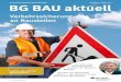 Unternehmermagazin für die Bauwirtschaft Ausgabe 3 BG BAU ... · BG BAU aktuell Mitgliedermagazin der Berufsgenossenschaft der Bauwirtschaft Heft 3_2011 | ISSN 1615-0333 Herausgeber:
