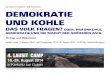 DEMOKRATIE UND KOHLEgerd-ruediger-hoffmann.de/.../140820...Kerkwitz_Demokratie-und-Koh… · – Radikale Demokratie muss sich deshalb ständig neu erfinden und kann sich nicht um