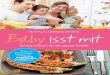 Baby isst mit - Stadelmann Verlag · wenn das Baby für ein gesundes Wachstum mehr braucht als Mutter-milch und/oder Säuglingsmilch, rücken die gemeinsamen Mahlzeiten in der Familie