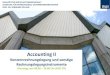 Accounting II - Ruhr University Bochum · Accounting II - Konzernrechnungslegung und sonstige Rechnungslegungsinstrumente (5 ECTS) Vorlesung und Übung (4 SWS) - Einmal jährlich