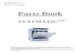 Parts Book - pasaz24.blob.core.windows.net€¦ · STATMATICTM SciCan-STATMATIC / Version 1, 7/2017 10 9 Item # Part # Description 9 S30103 Hinge (for front door, no nuts or screws