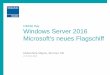 InfoNet Day Windows Server 2016 Microsoft's neues Flagschiff · …und noch eine 2016 Präsi ? Titel: Windows Server 2016 - Microsoft's neues Flagschiff Anwesende: IT Fachpersonen,