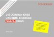Die Corona-Krise und ihre Chancen - schickler.de · Die Corona-Krise und ihre Chancen April 2020 Seite 2 SCHICKLER Trotz Umsatzeinbrüchen reduzieren die meisten Unternehmen vor allem