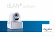 dLAN® LiveCam - devolo · Sie finden sowohl die CAM-ID als auch das Standardzugangskennwort auf dem Eti-kett auf der Geräteunterseite der dLAN LiveCam. Bestätigen Sie Ihre Eingabe