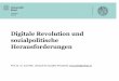 Digitale Revolution und sozialpolitische Herausforderungen · 2017-12-05 · zum Umgang mit neuen Technologien in der Arbeitswelt, Schweizerische Zeitschrift für Sozialversicherung
