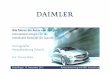 Daimler | IG Metall - Wie fahren die Autos von morgen?...Rollout der Hybrid-Fahrzeuge von Mercedes-Benz S400 HYBRID: 7,9 l/100km (186 g/km) ML450 HYBRID: 7,7 l/100km (182 g/km) Vision