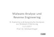Malware-Analyse und Reverse Engineering€¦ · Analyse des “Stoned”-Virus MARE 08 – Statische und dynamische Analysen zur Malware-Erkennung Bootsektor = „Master Boot Record“