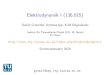 Elektrodynamik I (136.015)quark.itp.tuwien.ac.at/~grumil/pdf/EdynI_2020.pdf · Vorhersage von Antimaterie 1932Carl Anderson, Entdeckung des Positrons (Antiteilchen des Elektrons)