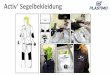 Activ’ Segelbekleidung - Bukh-Bremen · 2018-11-23 · Activ’ range: Funktionskleidung auf dem neuesten Stand • Druckknöpfe und 2-Wege-YKK®-Reißverschluss • Saum und Taille