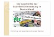 Die Geschichte der Sportberichterstattung in Deutschlandsusanne-schwab.de/wp-content/uploads/Texte/Print... · 2014-11-10 · Ableger der BILD Axel Springer Konzern Chefredakteur: