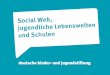 Digitalisierung jugendlicher Lebenswelten - Deutsche Kinder- und Jugendstiftung für ... · 2014-05-14 · ausschließlich Facebook) und 78% verbringen regelmäßig Zeit in ... Folgen