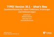 TYPO3 Version 10.1 - What’s New · PDF file Installation mit composer Installation mit composer unter Linux, Mac OS X und Windows 10: $ cd /var/www/site/ $ composer create-project