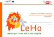 LeHo Webinar “Mobile Apps, die ... - Home - LeHo Project · 5/31/2016  · • Eine internationale Auseinandersetzung zu diesem Thema ist erforderlich. •In manchen Ländern existieren