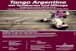 Tango Argentino - infomaxnet.de · Tango Argentino mit Tanzkursen und Milonga Foto: Adobe Stock, tilialucida * Wir sehen uns! Sie werden von Ihren Tanzlehrern begeistert sein! Wiebke