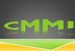 CMMI - Florida Institute for Human and Machine Cognition1MDQLZYH6-18GCWD-14JS/CM… · EL CMMI El CMMI es un enfoque de mejora de procesos que provee a las organizaciones de los elementos