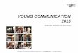 YOUNG COMMUNICATION 2015 - iconkids & Youth · 2016-12-16 · YOUNG COMMUNICATION 2015 Handout „Alle Teilnehmer / Alle Case Studies“ 17. Kongress von iconkids & youth international