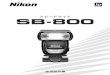 Nikon SB-800 使用説明書10)06.pdfSB-800 2 安全上のご注意 ご使用の前に「安全上のご注意」をよくお読みの上、正しくお使いください。この