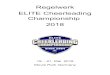 Regelwerk ELITE Cheerleading Championship 2018 · 2018-02-02 · Cheerleading Championship 2018 schriftlich anerkennen (durch Unterschrift auf dem Personenbogen). Ansonsten kann diese