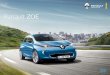 Renault ZOE · ZOE mit Z.E. 40 Batterie in 1 Stunde 45 Minuten bis zu 80% aufladen.* * Mit beschleunigter Ladung (22 kW). 5 Nähere Informationen zu den hier dargestellten Ausstattungsmerkmalen