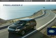 FREELANDER 2 - Autohaus Weitmann€¦ · Zur Bestellung der Radnabenkappe mit Range Rover Logo folgende Teilenummern angeben – Poliert – LR023301, Titanium – LR023303 oder Silber