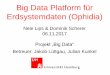 Big Data Platform für Erdsystemdaten (Ophidia)hps.vi4io.org/_media/teaching/wintersemester_2017_2018/all.pdfBig Data Analytics Framework Entwickelt am Euro Mediterranean Centre on