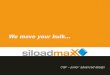 We move your bulk - siloadmaxx.de€¦ · Varianten aus dem Siloadmaxx® Systembaukasten Bewährteund robusteTechnik ausdemHause“Siloadmaxx®” vmobile und effizienteSchüttgutverladung