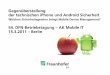 54. DFN-Betriebstagung AK Mobile IT 15.3.2011 Berlin ... â€¢Erlaubt Downgrade auf frأ¼here iOS Version,