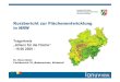 Kurzbericht zur Flächenentwicklung in NRW · 2015-10-15 · Kurzbericht zur Flächenentwicklung in NRW Trägerkreis „Allianz für die Fläche“-19.06 2009 - Dr. Heinz Neite Fachbereich