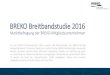 BREKO Breitbandstudie 2016 · BREKO Breitbandstudie 2016 Marktbefragung der BREKO-Mitgliedsunternehmen Für die BREKO Breitbandstudie 2016 wurden alle Netzbetreiber des BREKO befragt