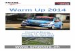 Warm Up 2014 - smotors · Gruppe 1 Freitag 11.04.2014 weiss ... 54 Küng Roger Arau Rohr Kueng-Rohr.ch Renault Clio ... Citroen Saxo 22 Cerini Michel Steffisburg Sägesser Motorsport
