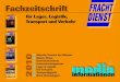Fachzeitschrift FRACHT für Lager, Logistik, DIENST ...portal.pressrelations.de/mediadaten/Fracht Dienst... · Der „FRACHT-DIENST“ ist eine Fachzeitschrift für Lager, Logistik,