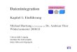 Kapitel 1: Einführung - uni- 1 Datenintegration Datenintegration Kapitel 1: Einführung Michael Hartung in Vertretung von Dr. Andreas ThorWintersemester 2010/11 Universität Leipzig