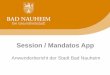 Session / Mandatos App - SOMACOS...Einladung auf dem Mandatos-Server und durch Übersendung der Tagesordnung per Mail die Einladung als zugestellt gilt - Verpflichtung zur unaufgeforderten