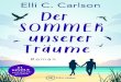 034 Leseprobe Carlson-Der-Sommer-unserer-Traeume ... Sommer, diesen magischen, einzigartigen Sommer