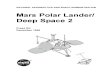 Mars Polar Lander/ Deep Space 2 - NASA Solar System Exploration · 2019-01-17 · Power: Solar panels providing 200 watts on Mars™surface Launch date: January 3, 1999 Earth-Mars