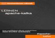 apache-kafka - RIP Tutorial · PDF file 2019-01-18 · Kapitel 1: Erste Schritte mit Apache-Kafka Bemerkungen Kafka ist ein Publish-Subscribe-Messaging-System mit hohem Durchsatz,